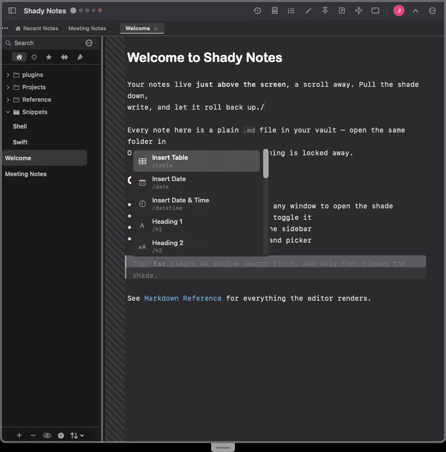 Slash commands — Type / for dates, todos, headings, tables and code blocks.